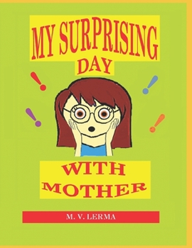 Paperback My Surprising Day with Mother Book