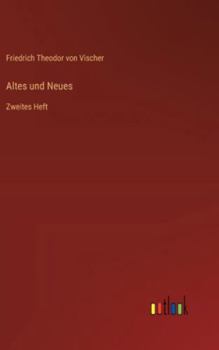 Hardcover Altes und Neues: Zweites Heft [German] Book