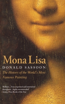 Paperback Mona Lisa: The History of the World's Most Famous Painting Book