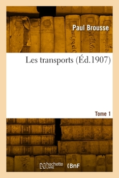 Paperback Les Transports. Tome 1 [French] Book