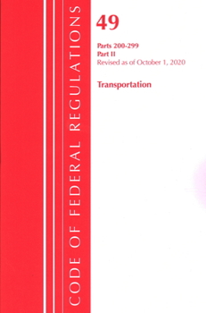 Paperback Code of Federal Regulations, Title 49 Transportation 200-299, Revised as of October 1, 2020: Part 2 Book