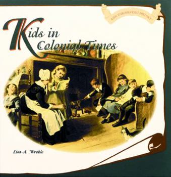 Hardcover Kids in Colonial Times Book