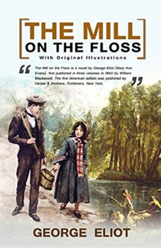 Paperback The Mill on the Floss Illustrated Book