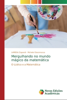 Paperback Mergulhando no mundo mágico da matemática [Portuguese] Book