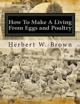 Paperback How To Make A Living From Eggs and Poultry Book