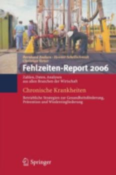 Paperback Fehlzeiten-Report 2006: Chronische Krankheiten [German] Book
