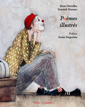 Paperback Poèmes illustrés: Preface Annie Degroote [French] Book