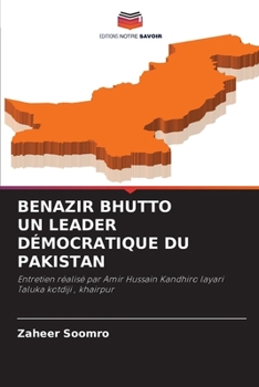 Paperback Benazir Bhutto Un Leader Démocratique Du Pakistan [French] Book