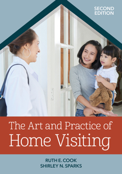 Paperback The Art and Practice of Home Visiting Book