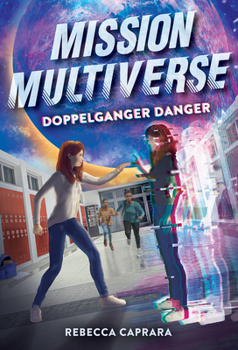 Hardcover Doppelganger Danger (Mission Multiverse Book 2) Book