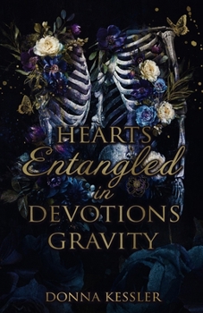 Paperback Hearts Entangled In Devotions Gravity (Haunted Darkness Of Our Ruin) Book