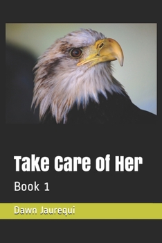 Paperback Take Care of Her Book