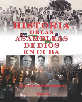Paperback Historia de las Asambleas de Dios en Cuba. Tomo II [Spanish] Book