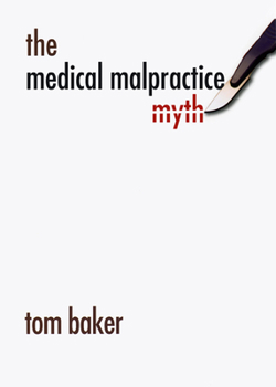 Hardcover The Medical Malpractice Myth Book