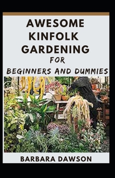 Paperback awesome kinfolk gardening for beginners and dummies Book