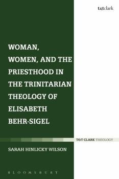 Paperback Woman, Women, and the Priesthood in the Trinitarian Theology of Elisabeth Behr-Sigel Book