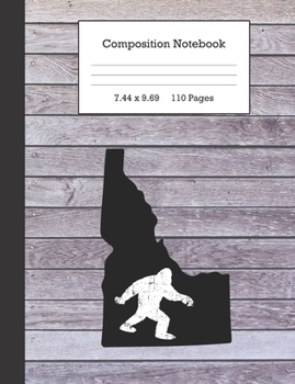 Composition Notebook: Bigfoot and Idaho Journal