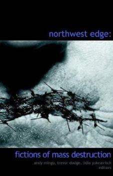 Paperback Northwest Edge: Fictions of Mass Destruction Book