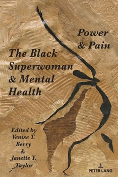 The Black Superwoman & Mental Health: Power & Pain