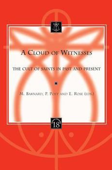 Paperback A Cloud of Witnesses: The Cult of Saints in Past and Present Book