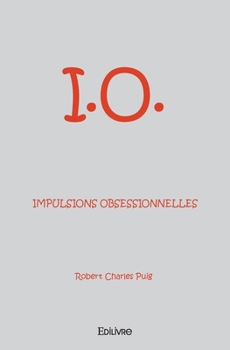 Paperback I.O. Impulsions Obsessionnelles [French] Book