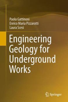 Hardcover Engineering Geology for Underground Works Book