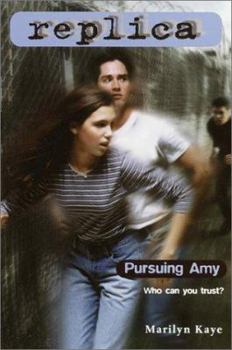 Pursuing Amy - Book #2 of the Replica