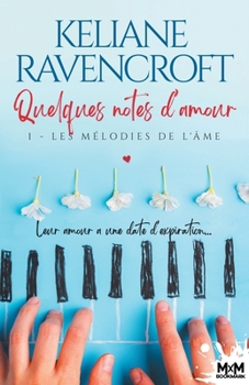 Paperback Les mélodies de l'âme: Quelques notes d'amour, T1 [French] Book