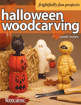 Paperback Halloween Woodcarving: Frightfully Fun Projects Book