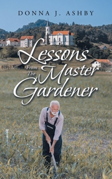 Paperback Lessons from the Master Gardener Book