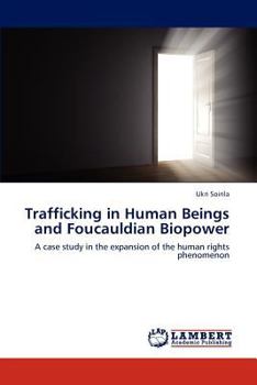 Paperback Trafficking in Human Beings and Foucauldian Biopower Book