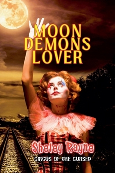 Moon Demon's Lover (Circus of the Cursed)