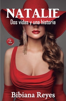 Paperback Natalie: Dos vidas y una historia [Spanish] Book