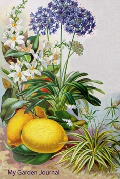 My Garden Journal: Garden Journal with Vintage American Seed Catalog Cover, 6x9 100 lined pages, great for garden notes.