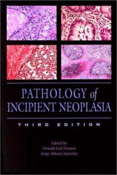 Hardcover Pathology of Incipient Neoplasia Book