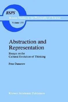 Hardcover Abstraction and Representation: Essays on the Cultural Evolution of Thinking Book