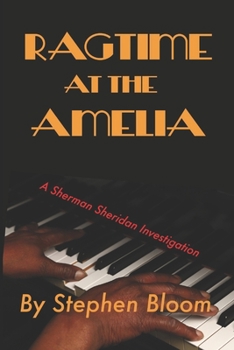Paperback Ragtime at the Amelia: A Sherman Sheridan Investigation Book