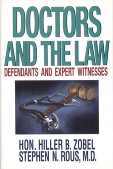 Hardcover Doctors and the Law: Defendants and Expert Witnesses Book