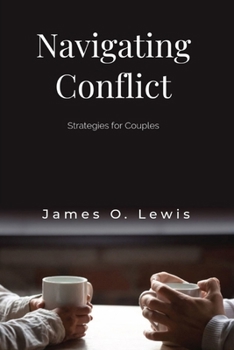 Navigating Conflict: Strategies for Couples