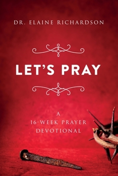 Paperback Let's Pray: A 16-Week Prayer Devotional Book