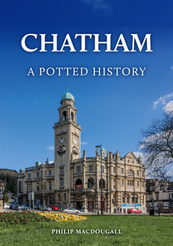 Paperback Chatham: A Potted History Book