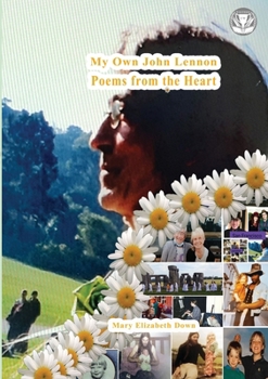 Paperback My Own John Lennon, Poetry from the Heart Book