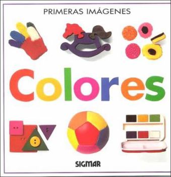 Paperback Colores (Primeras ima´genes) (Spanish Edition) [Spanish] Book