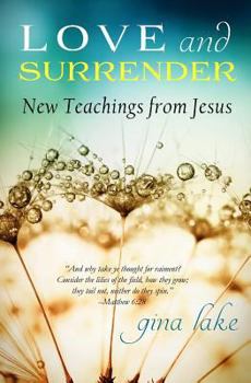 Paperback Love and Surrender: New Teachings from Jesus Book