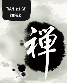 Paperback Tian Zi GE Paper: Tian Zi GE Paper to Practice Chinese Lettering - Chinese Character Handwriting - Writing Book - Tianzige Workbook. Book