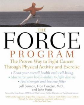Paperback The Force Program: The Proven Way to Fight Cancer Through Movement and Exercise Book