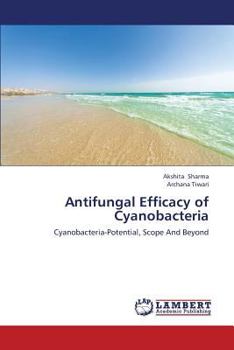 Paperback Antifungal Efficacy of Cyanobacteria Book