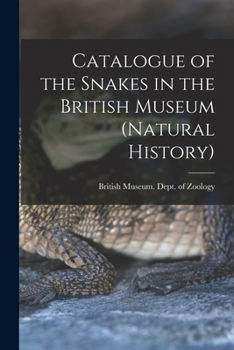 Paperback Catalogue of the Snakes in the British Museum (Natural History) Book