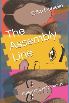 Paperback The Assembly Line: Called Out of Darkness Book