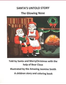 Paperback Santa's Untold Story: The Glowing Nose Book